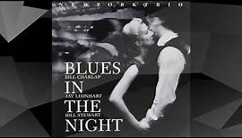 New York Trio / Blues In The Night / jazz full album