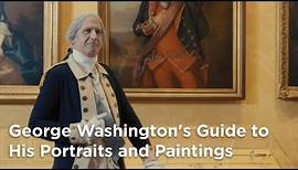 George Washington's Guide to His Portraits and Paintings