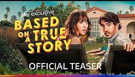 Based On A True Story | Official Teaser Trailer
