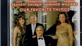 Tony Bennett, Charlotte Church, Placido Domingo, Vanessa Williams - Our Favorite Things