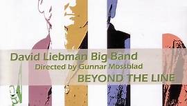 David Liebman Big Band - Beyond The Line
