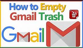 How to empty Gmail Trash folder? Delete all trash emails at once - Smart Enough