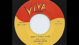 Felton Jarvis Don't Knock Elvis