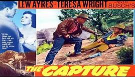 THE CAPTURE - Lew Ayres, Teresa Wright - Full Western Movie [English]