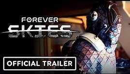 Forever Skies - Official Teaser Trailer