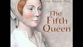 The Fifth Queen (FULL Audiobook) - part (1 of 4)