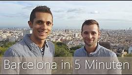 Barcelona in 5 Minuten | Reiseführer | Die besten Sehenswürdigkeiten
