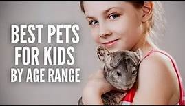 The 21 Best Pets For Kids (By Age Range)