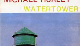 Michael Hurley - Watertower