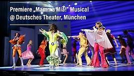 Premiere "Mamma Mia!" Muscial @ Deutsches Theater München