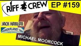 The Realm: Michael Moorcock (Part 2)