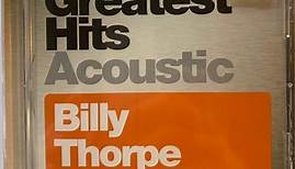 Billy Thorpe - Greatest Hits Acoustic