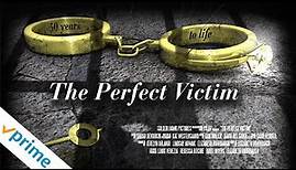 The Perfect Victim | Trailer | Available Now