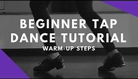 BEGINNER TAP DANCE TUTORIAL - Warm-Up Steps + Stacy's Mom Combo