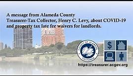 A message from Alameda County Treasurer-Tax Collector: Penalty Waivers