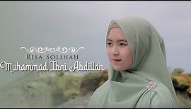 Muhammad Ibni Abdillah - Risa Solihah (Music Video TMD Media Religi)