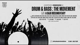 Drum & Bass: The Movement - A D&B Documentary