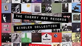 Various - The Cherry Red Records Singles Collection Part One