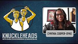 Cynthia Cooper-Dyke Joins Q and D | Knuckleheads S5: E2 | The Players' Tribune