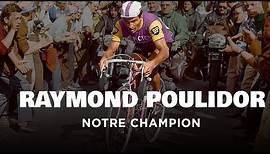 Raymond Poulidor, notre champion - L'éternel second - Documentaire portrait - AMP