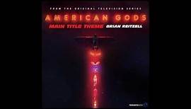 Brian Reitzell - "Main Title Theme" (American Gods Original Series Soundtrack)