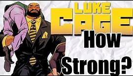 How Strong is Luke Cage ~ Marvel Comics | how STRONG series