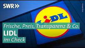 Lidl lohnt sich - doch stimmt das wirklich? | Marktcheck SWR