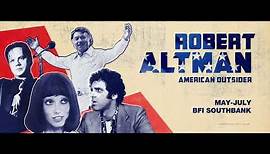 Robert Altman: American Outsider season trailer – May – July 2021 | BFI