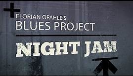 Florian Opahle's Blues Project - NightJam (Improvisation On The Fly) - Live