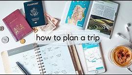 How To Plan a Trip ✈️ ~ 5 Steps