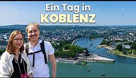 KOBLENZ - die besten Sehenswürdigkeiten vom Deutschen Eck bis zur Altstadt!