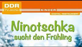 Ninotschka sucht den Frühling - DDR TV-Archiv | Trailer - deutsch/german