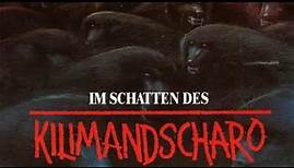 Trailer - IM SCHATTEN DES KILIMANDSCHARO (1986, John Rhys-Davies, Timothy Bottoms)