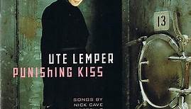 Ute Lemper - Punishing Kiss