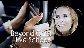 Beyond Cars: Eve Scheer