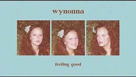 Wynonna - "Feeling Good"