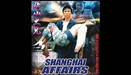 Shanghai Affairs 1998 (Donnie Yen) English Sub