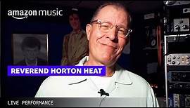 Reverend Horton Heat Performs 'Donuts in the Snow' Live for Amazon Front Row | Amazon Music