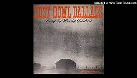 01. The Great Dust Storm (Dust Storm Disaster) - Woody Guthrie - Dust Bowl Ballads