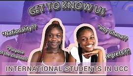 GET TO KNOW US | International students in UCC - GHANA.