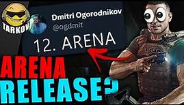 A REAL ARENA RELEASE DATE TEASE & MORE // Escape from Tarkov News