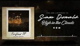 SAM DONALD - HIGH IN THE CLOUDS (OFFICIAL LYRIC VIDEO)