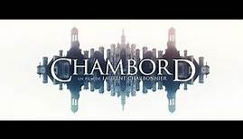 Chambord - Bande annonce HD