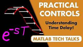 Why Time Delay Matters | Control Systems in Practice