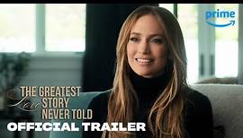 The Greatest Love Story Never Told - Official Trailer | Prime Video