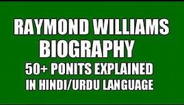 Raymond Williams biography