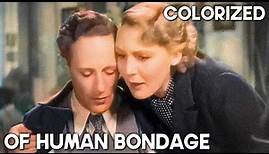 Of Human Bondage | COLORIZED | Classic Romantic Film | Bette Davis