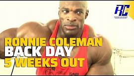 A Day in the Life of Ronnie Coleman- Back Day 5 weeks out from Mr. Olympia | Ronnie Coleman