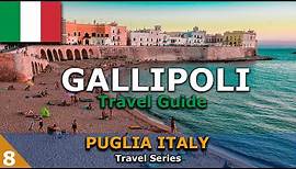 Gallipoli Travel Guide - [Things to do in Gallipoli] - Puglia Italy