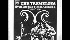 The Tremeloes - Even The Bad Times Are Good